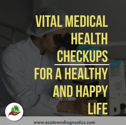 Vital Medical Health checkups for a healthy and happy life